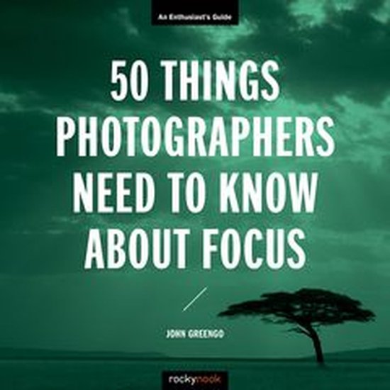Enthusiast's Guide - 50 Things Photographers Need to Know Ab ... - cover