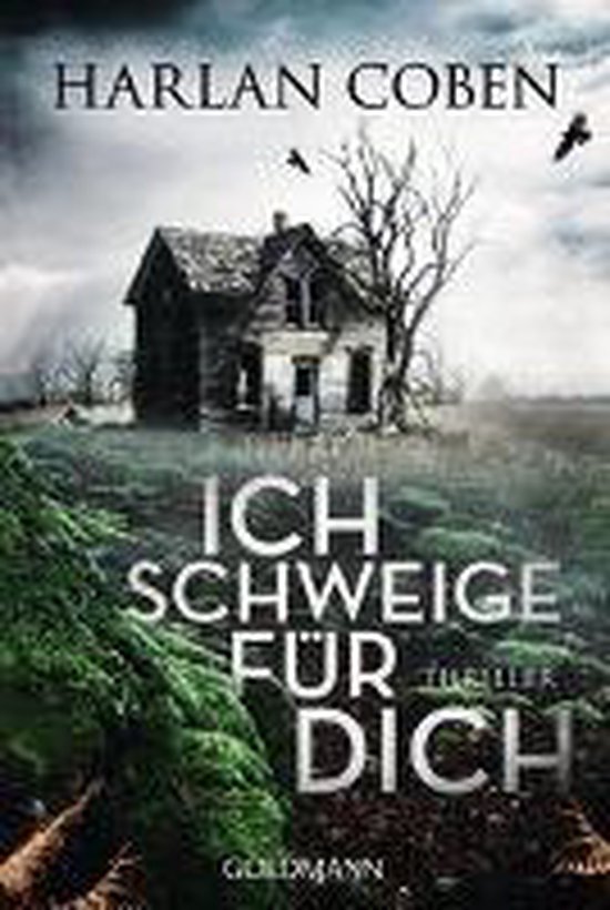 Boekomslag 'Ich schweige für dich' van Harlan Coben, met een spookachtig huis en kraaien.
