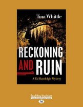 Reckoning and Ruin