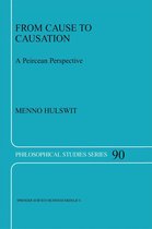 Philosophical Studies Series 90 - From Cause to Causation