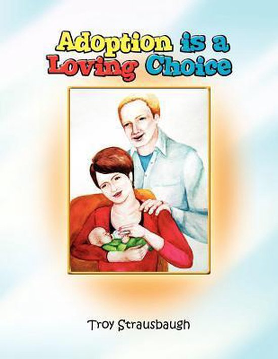 Adoption Is a Loving Choice - cover