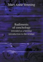 Rudiments of conchology intended as a familiar introduction to the science