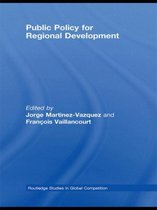 Routledge Studies in Global Competition- Public Policy for Regional Development