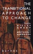 The Harold Bridger Transitional Series-The Transitional Approach to Change