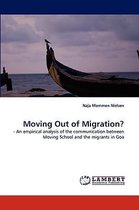 Moving Out of Migration?