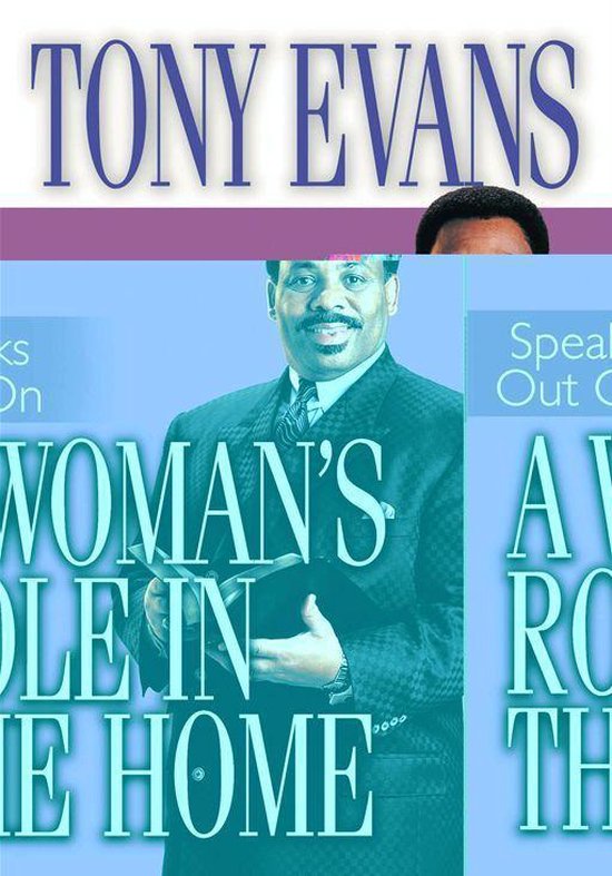 Tony Evans Speaks Out On A Woman's Role In The Home (ebook), Evans,Tony