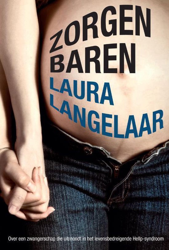 Cover van het boek 'Zorgen baren' van Laura Langelaar