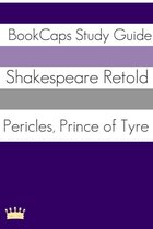 Pericles, Prince of Tyre In Plain and Simple English (A Modern Translation and the Original Version)