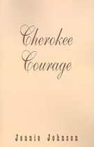 Cherokee Courage