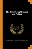 The Boys' Book of Hunting and Fishing