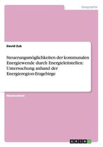 Steuerungsm glichkeiten Der Kommunalen Energiewende Durch Energieleitstellen