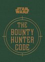 Star Wars The Bounty Hunter Code
