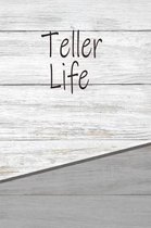 Teller Life