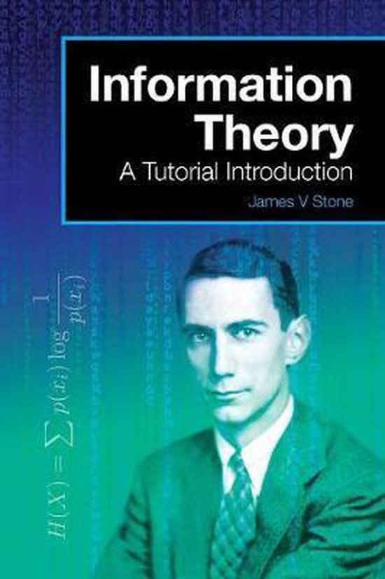 Livre 'Information Theory A Tutorial Introduction' par James V Stone, avec un homme en costume.