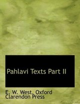 Pahlavi Texts Part II