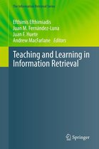The Information Retrieval Series 31 - Teaching and Learning in Information Retrieval