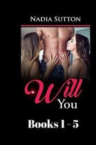 Will You Books 1 -5