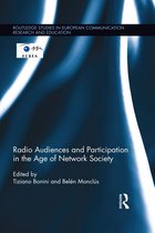 Routledge Studies in European Communication Research and Education - Radio Audiences and Participation in the Age of Network Society