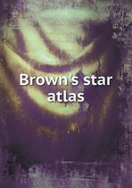 Brown's Star Atlas