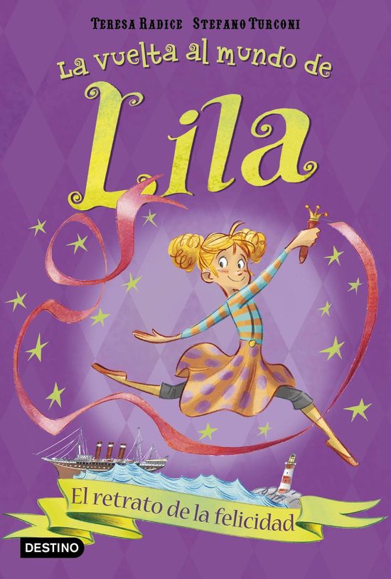 La vuelta al mundo de Lila 3 - El retrato de la felicidad