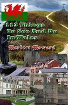 113 Things to See and Do in Wales