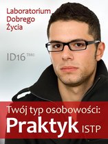 ID16 - Twój typ osobowości: Praktyk (ISTP)