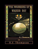 The Warriorz of Waquir Bay