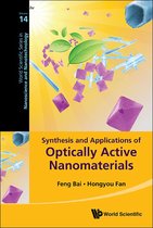 World Scientific Series In Nanoscience And Nanotechnology 14 - Synthesis And Applications Of Optically Active Nanomaterials