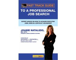 Fast Track Guide to a Professional Job Search