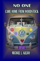 No One Came Home from Woodstock