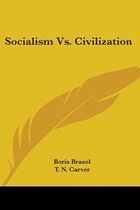 Socialism vs. Civilization
