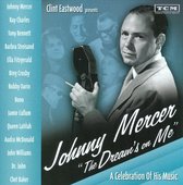Clint Eastwood Presents: Johnny Mercer "The Dreams on Me"-A Celebration of His Music