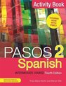 Pasos 2 Fourth Edition Spanish Intermediate Course Activity Book