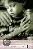 Dance Real Slow
