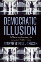 Studies in Comparative Political Economy and Public Policy - Democratic Illusion