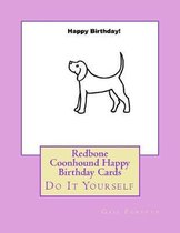 Redbone Coonhound Happy Birthday Cards
