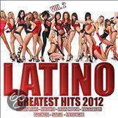 Latino 2012 Greatest Hits, Vol. 2