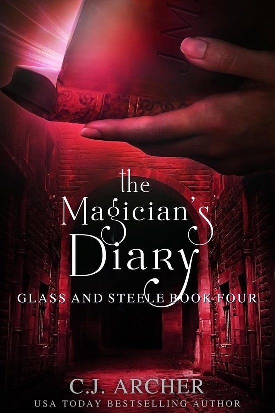 Glass and Steele 4 - The Magician's Diary - cover