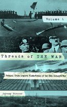 Threads of The War 1 - Threads of The War, Volume I: Personal Truth Inspired Flash-Fiction of The 20th Century's War