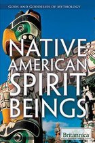 Gods and Goddesses of Mythology- Native American Spirit Beings