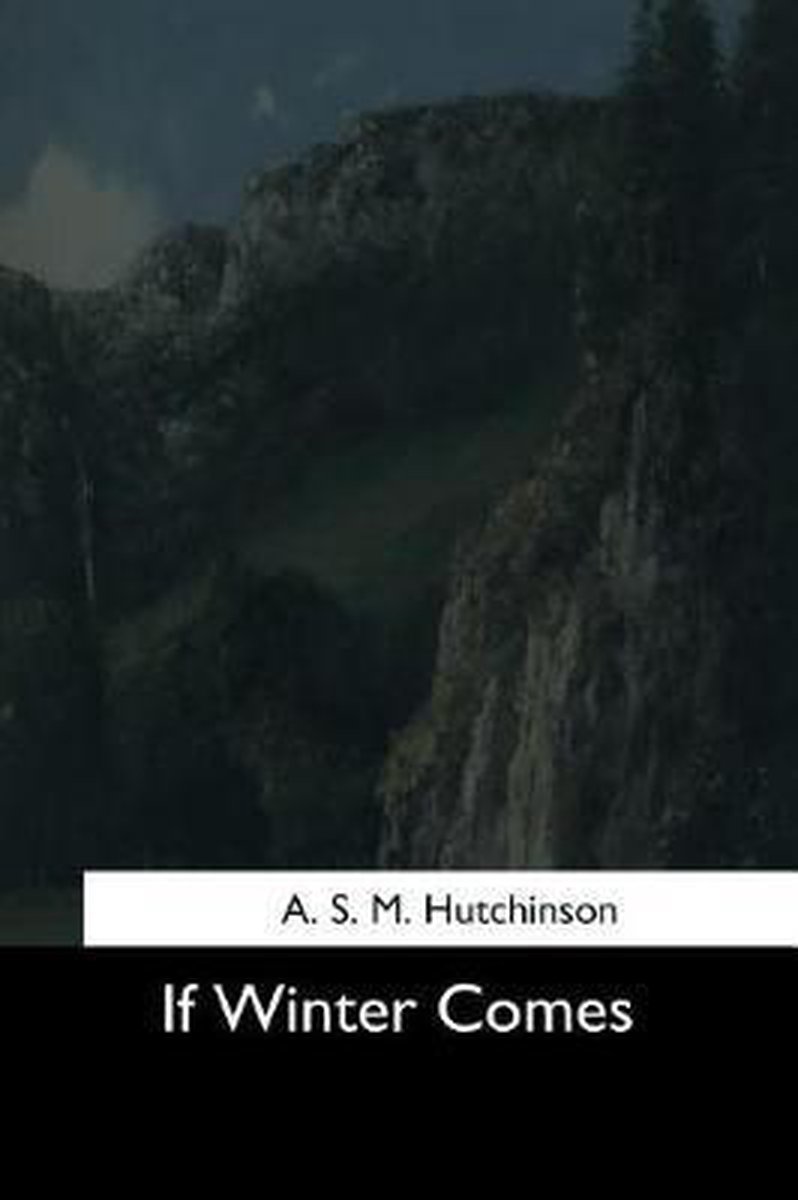 If Winter Comes van Arthur Stuartmenteth Hutchinson