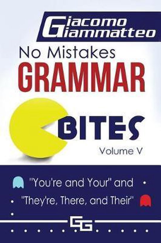 No Mistakes Grammar Bites- No Mistakes Grammar Bites, Volume ... - cover