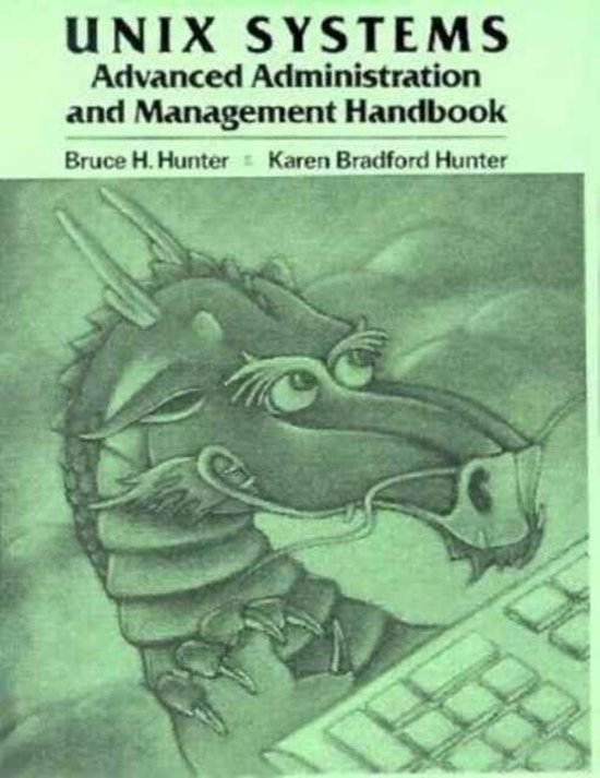 UNIX Systems Advanced Administration and Management Handbook - cover