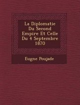 La Diplomatie Du Second Empire Et Celle Du 4 Septembre 1870