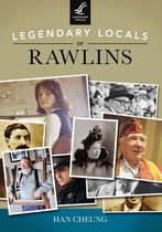 Legendary Locals - Legendary Locals of Rawlins