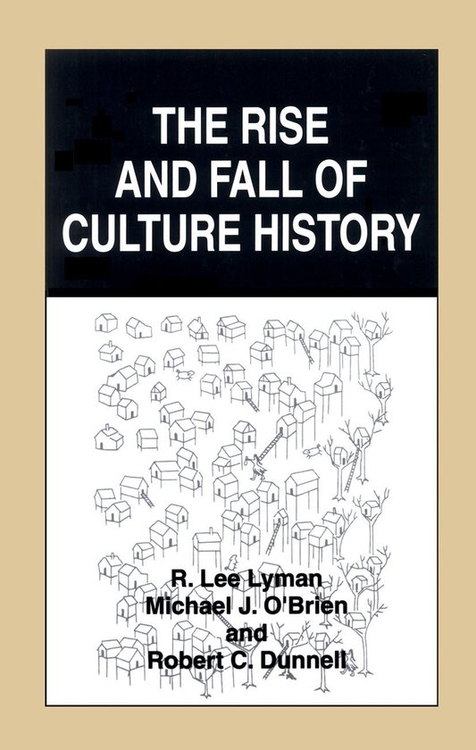 The Rise and Fall of Culture History - cover