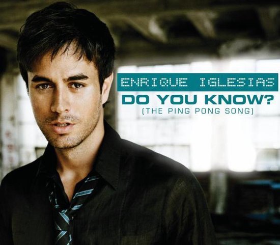 Do You Know? (The Ping Pong Song)