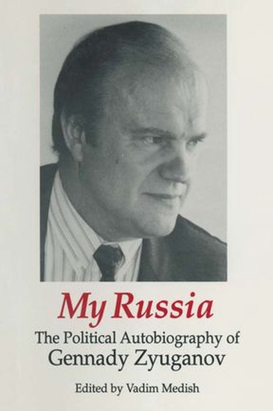 My Russia: The Political Autobiography of Gennady Zyuganov - cover
