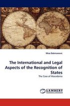 The International and Legal Aspects of the Recognition of States