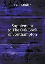 Supplement to the Oak Book of Southampton